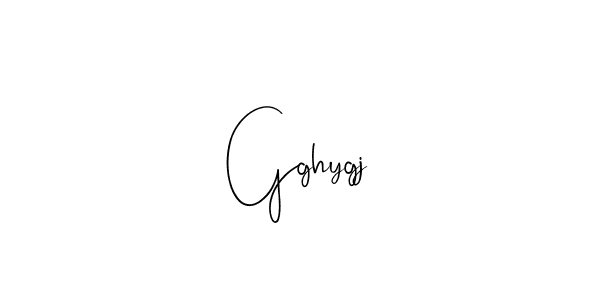 Make a beautiful signature design for name Gghygj. With this signature (Andilay-7BmLP) style, you can create a handwritten signature for free. Gghygj signature style 4 images and pictures png