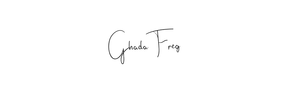 Ghada Freg stylish signature style. Best Handwritten Sign (Andilay-7BmLP) for my name. Handwritten Signature Collection Ideas for my name Ghada Freg. Ghada Freg signature style 4 images and pictures png