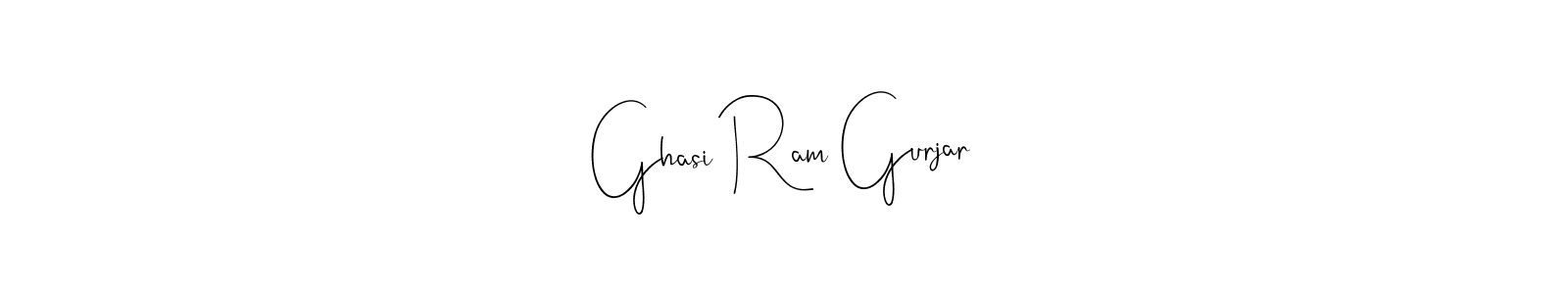 Ghasi Ram Gurjar stylish signature style. Best Handwritten Sign (Andilay-7BmLP) for my name. Handwritten Signature Collection Ideas for my name Ghasi Ram Gurjar. Ghasi Ram Gurjar signature style 4 images and pictures png