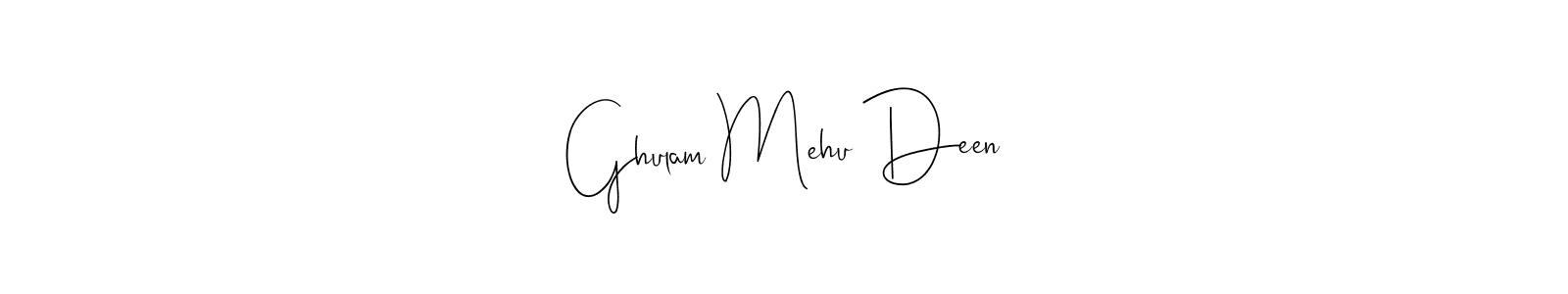 The best way (Andilay-7BmLP) to make a short signature is to pick only two or three words in your name. The name Ghulam Mehu Deen include a total of six letters. For converting this name. Ghulam Mehu Deen signature style 4 images and pictures png