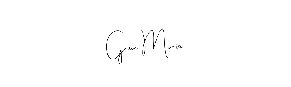 Create a beautiful signature design for name Gian Maria. With this signature (Andilay-7BmLP) fonts, you can make a handwritten signature for free. Gian Maria signature style 4 images and pictures png