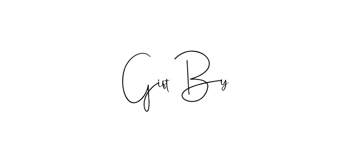 You should practise on your own different ways (Andilay-7BmLP) to write your name (Gift By) in signature. don't let someone else do it for you. Gift By signature style 4 images and pictures png