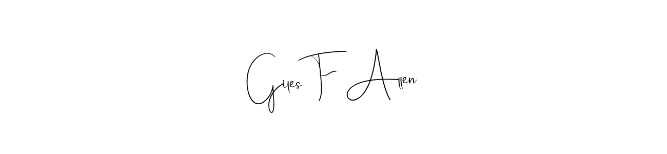 Create a beautiful signature design for name Giles F Allen. With this signature (Andilay-7BmLP) fonts, you can make a handwritten signature for free. Giles F Allen signature style 4 images and pictures png