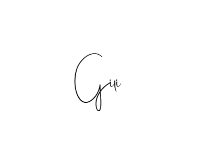 Create a beautiful signature design for name Gili. With this signature (Andilay-7BmLP) fonts, you can make a handwritten signature for free. Gili signature style 4 images and pictures png