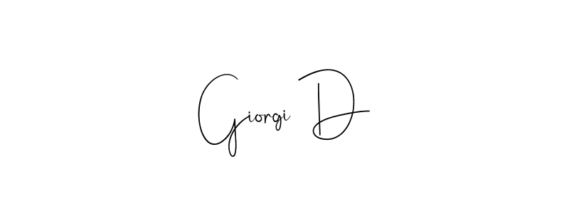 Also we have Giorgi D name is the best signature style. Create professional handwritten signature collection using Andilay-7BmLP autograph style. Giorgi D signature style 4 images and pictures png
