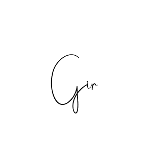 Create a beautiful signature design for name Gir. With this signature (Andilay-7BmLP) fonts, you can make a handwritten signature for free. Gir signature style 4 images and pictures png