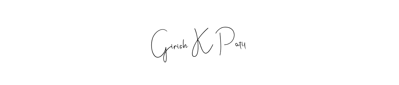 Also You can easily find your signature by using the search form. We will create Girish K Patil name handwritten signature images for you free of cost using Andilay-7BmLP sign style. Girish K Patil signature style 4 images and pictures png