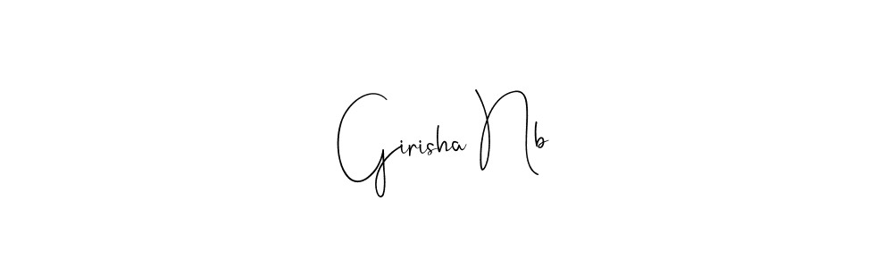 Make a beautiful signature design for name Girisha Nb. With this signature (Andilay-7BmLP) style, you can create a handwritten signature for free. Girisha Nb signature style 4 images and pictures png