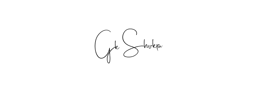 Design your own signature with our free online signature maker. With this signature software, you can create a handwritten (Andilay-7BmLP) signature for name Gk Shukla. Gk Shukla signature style 4 images and pictures png