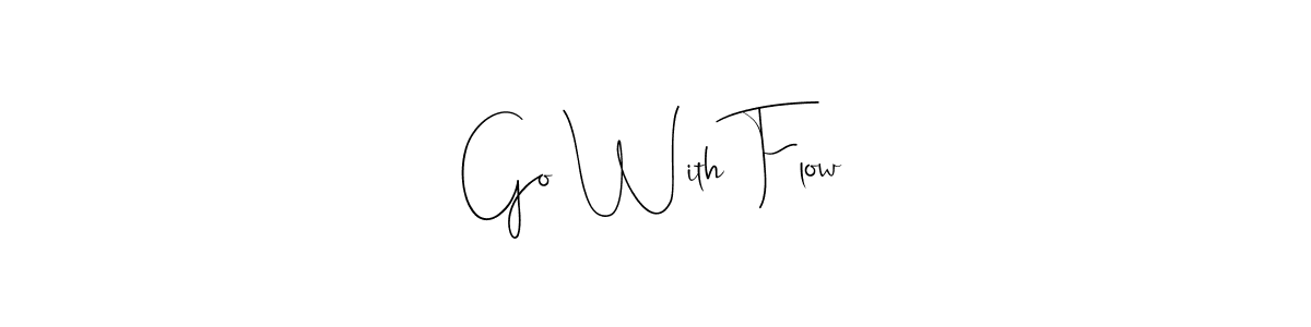 This is the best signature style for the Go With Flow name. Also you like these signature font (Andilay-7BmLP). Mix name signature. Go With Flow signature style 4 images and pictures png