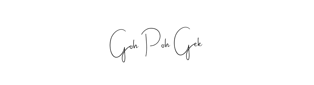 How to make Goh Poh Gek name signature. Use Andilay-7BmLP style for creating short signs online. This is the latest handwritten sign. Goh Poh Gek signature style 4 images and pictures png