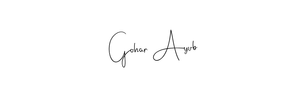 Also we have Gohar Ayub name is the best signature style. Create professional handwritten signature collection using Andilay-7BmLP autograph style. Gohar Ayub signature style 4 images and pictures png