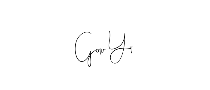 Make a beautiful signature design for name Golu Yt. With this signature (Andilay-7BmLP) style, you can create a handwritten signature for free. Golu Yt signature style 4 images and pictures png