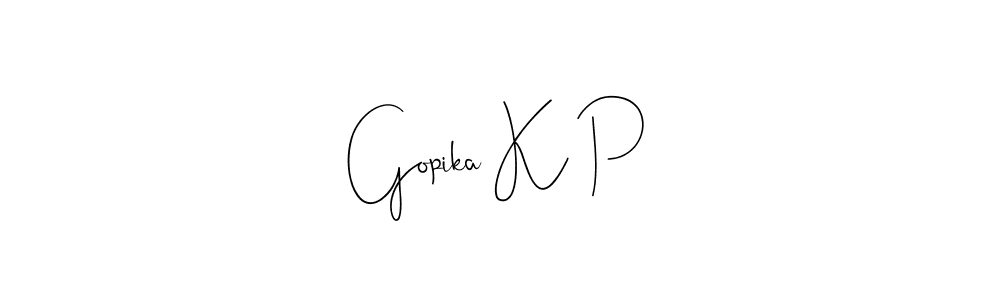 How to make Gopika K P signature? Andilay-7BmLP is a professional autograph style. Create handwritten signature for Gopika K P name. Gopika K P signature style 4 images and pictures png