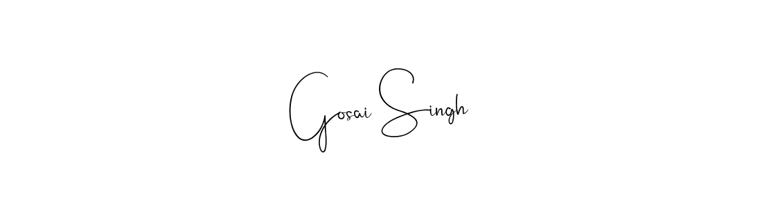 Make a beautiful signature design for name Gosai Singh. With this signature (Andilay-7BmLP) style, you can create a handwritten signature for free. Gosai Singh signature style 4 images and pictures png