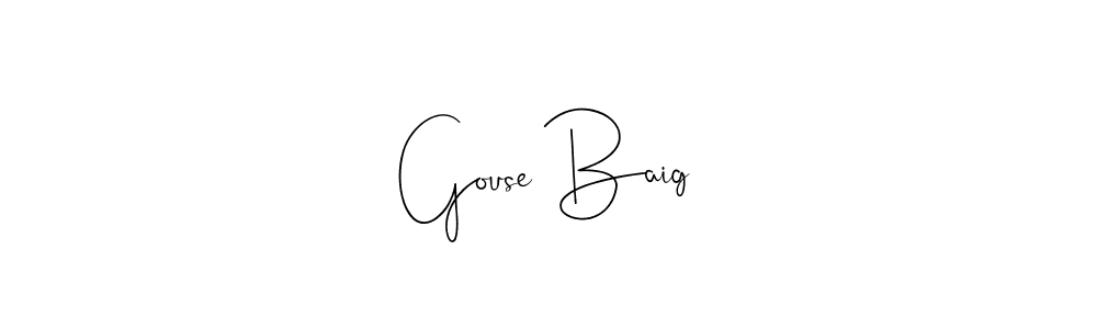 It looks lik you need a new signature style for name Gouse Baig. Design unique handwritten (Andilay-7BmLP) signature with our free signature maker in just a few clicks. Gouse Baig signature style 4 images and pictures png