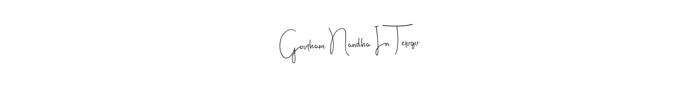 Create a beautiful signature design for name Goutham Nandha In Telugu. With this signature (Andilay-7BmLP) fonts, you can make a handwritten signature for free. Goutham Nandha In Telugu signature style 4 images and pictures png