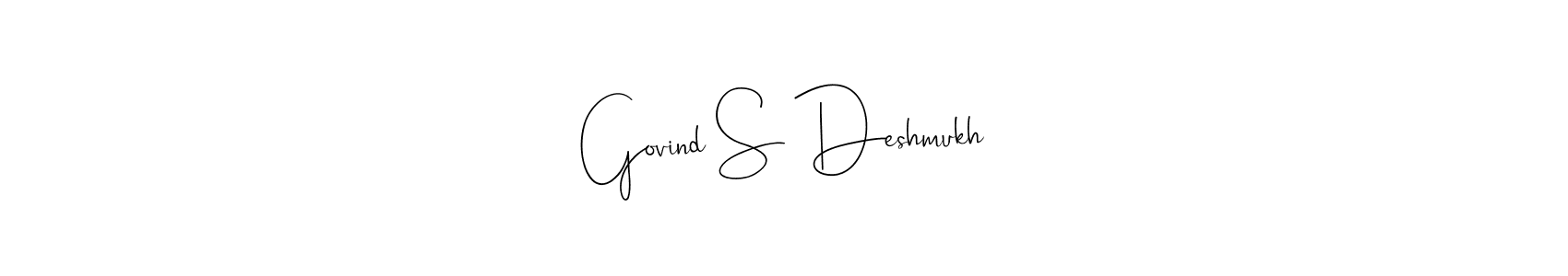 Also we have Govind S Deshmukh name is the best signature style. Create professional handwritten signature collection using Andilay-7BmLP autograph style. Govind S Deshmukh signature style 4 images and pictures png