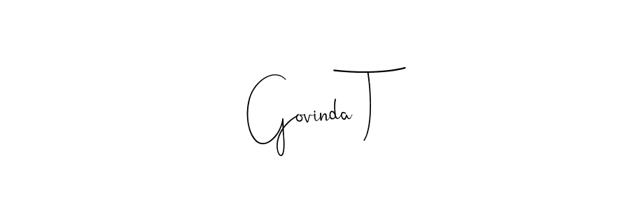 Make a beautiful signature design for name Govinda T. With this signature (Andilay-7BmLP) style, you can create a handwritten signature for free. Govinda T signature style 4 images and pictures png