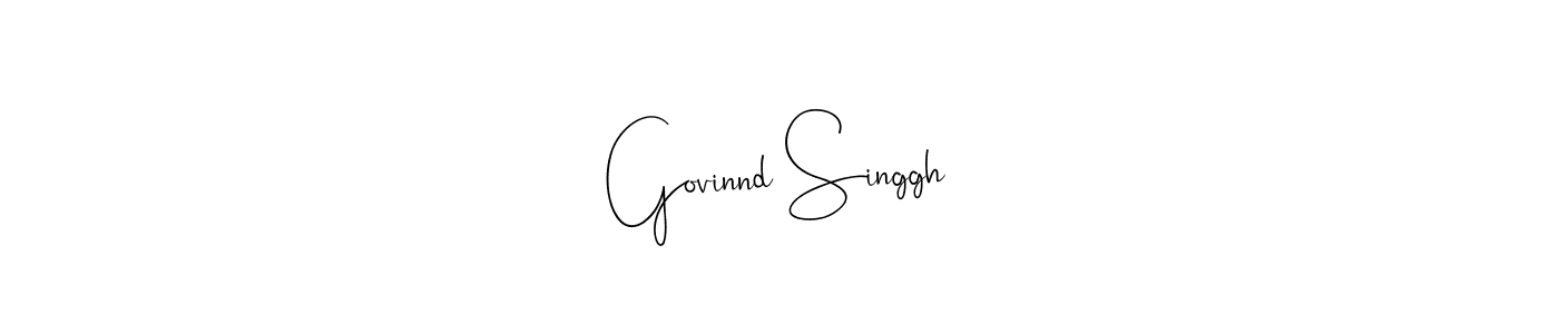 Govinnd Singgh stylish signature style. Best Handwritten Sign (Andilay-7BmLP) for my name. Handwritten Signature Collection Ideas for my name Govinnd Singgh. Govinnd Singgh signature style 4 images and pictures png