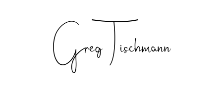 Design your own signature with our free online signature maker. With this signature software, you can create a handwritten (Andilay-7BmLP) signature for name Greg Tischmann. Greg Tischmann signature style 4 images and pictures png