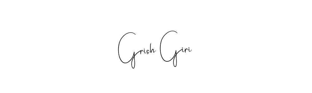 Grish Giri stylish signature style. Best Handwritten Sign (Andilay-7BmLP) for my name. Handwritten Signature Collection Ideas for my name Grish Giri. Grish Giri signature style 4 images and pictures png