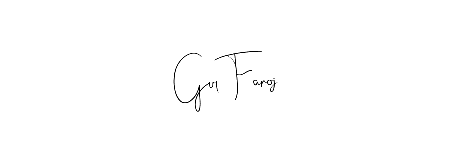 Create a beautiful signature design for name Gul Faroj. With this signature (Andilay-7BmLP) fonts, you can make a handwritten signature for free. Gul Faroj signature style 4 images and pictures png