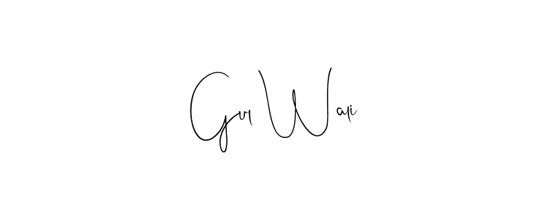 How to make Gul Wali signature? Andilay-7BmLP is a professional autograph style. Create handwritten signature for Gul Wali name. Gul Wali signature style 4 images and pictures png