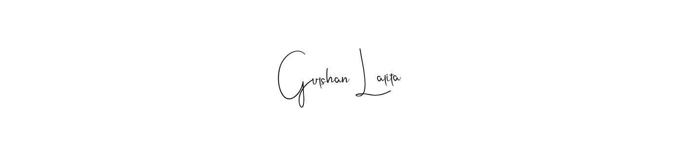 You should practise on your own different ways (Andilay-7BmLP) to write your name (Gulshan Lalita) in signature. don't let someone else do it for you. Gulshan Lalita signature style 4 images and pictures png