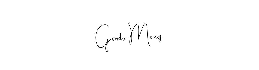 Create a beautiful signature design for name Gundu Manoj. With this signature (Andilay-7BmLP) fonts, you can make a handwritten signature for free. Gundu Manoj signature style 4 images and pictures png