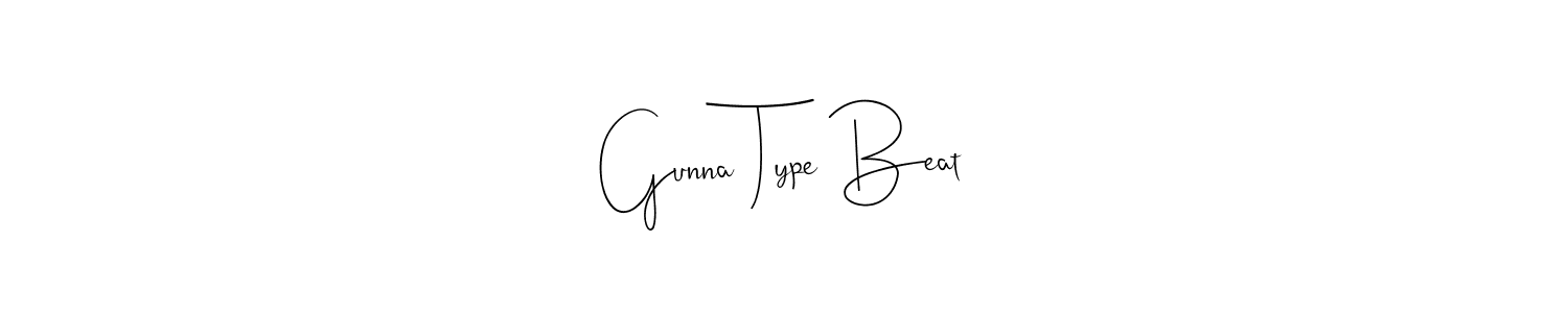 Create a beautiful signature design for name Gunna Type Beat. With this signature (Andilay-7BmLP) fonts, you can make a handwritten signature for free. Gunna Type Beat signature style 4 images and pictures png