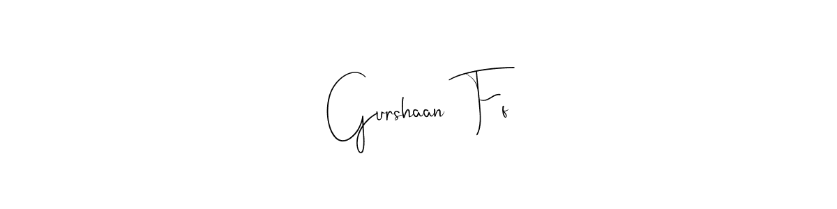 The best way (Andilay-7BmLP) to make a short signature is to pick only two or three words in your name. The name Gurshaan  Ff include a total of six letters. For converting this name. Gurshaan  Ff signature style 4 images and pictures png