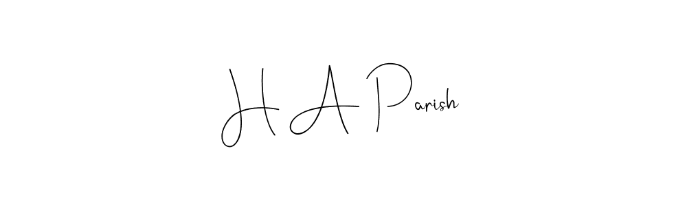 Best and Professional Signature Style for H A Parish. Andilay-7BmLP Best Signature Style Collection. H A Parish signature style 4 images and pictures png