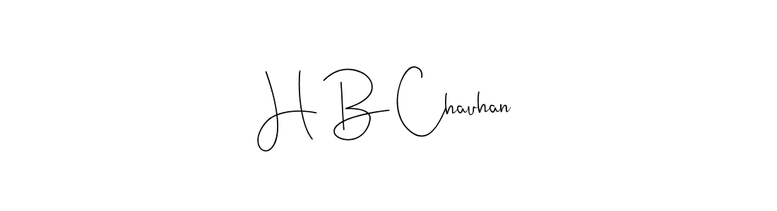 Also we have H B Chauhan name is the best signature style. Create professional handwritten signature collection using Andilay-7BmLP autograph style. H B Chauhan signature style 4 images and pictures png
