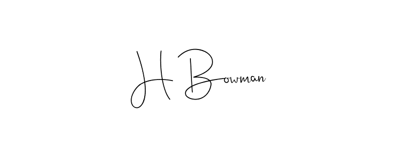 H Bowman stylish signature style. Best Handwritten Sign (Andilay-7BmLP) for my name. Handwritten Signature Collection Ideas for my name H Bowman. H Bowman signature style 4 images and pictures png