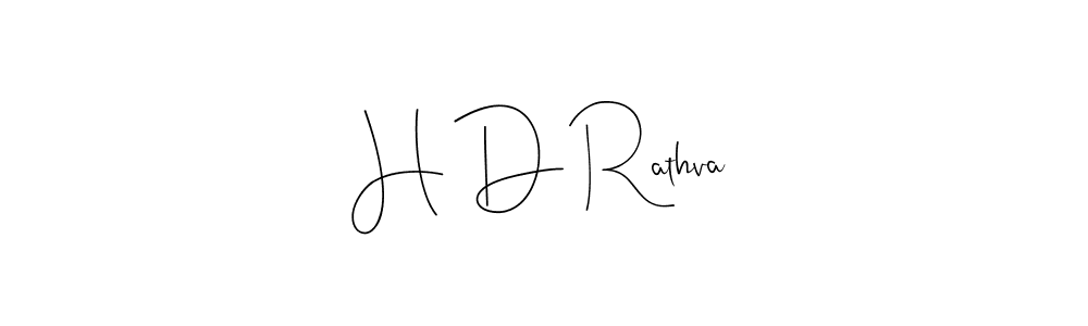 Create a beautiful signature design for name H D Rathva. With this signature (Andilay-7BmLP) fonts, you can make a handwritten signature for free. H D Rathva signature style 4 images and pictures png