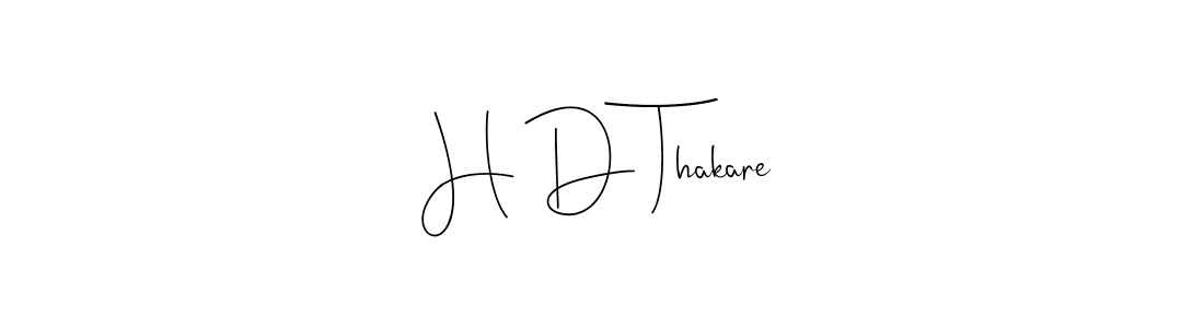 Use a signature maker to create a handwritten signature online. With this signature software, you can design (Andilay-7BmLP) your own signature for name H D Thakare. H D Thakare signature style 4 images and pictures png