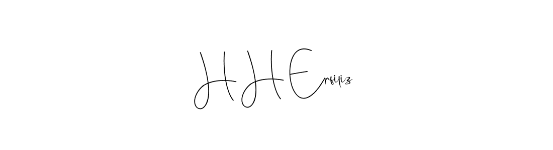 Create a beautiful signature design for name H H Erfiliz. With this signature (Andilay-7BmLP) fonts, you can make a handwritten signature for free. H H Erfiliz signature style 4 images and pictures png