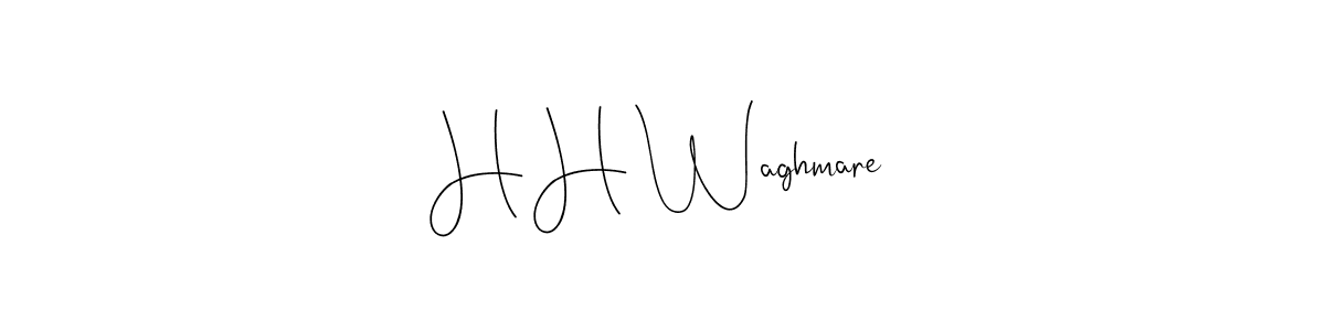 Create a beautiful signature design for name H H Waghmare. With this signature (Andilay-7BmLP) fonts, you can make a handwritten signature for free. H H Waghmare signature style 4 images and pictures png