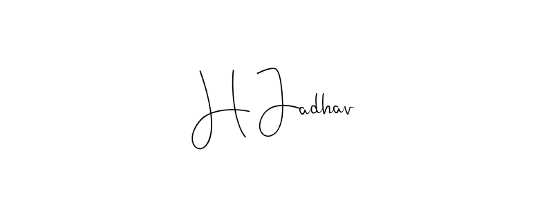 You should practise on your own different ways (Andilay-7BmLP) to write your name (H Jadhav) in signature. don't let someone else do it for you. H Jadhav signature style 4 images and pictures png