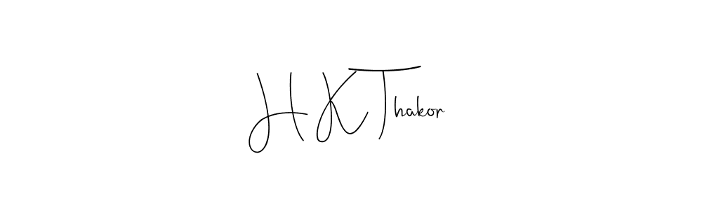 Also You can easily find your signature by using the search form. We will create H K Thakor name handwritten signature images for you free of cost using Andilay-7BmLP sign style. H K Thakor signature style 4 images and pictures png