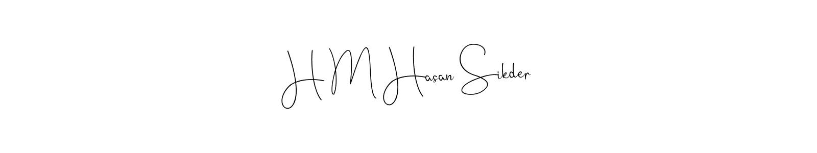 How to make H M Hasan Sikder signature? Andilay-7BmLP is a professional autograph style. Create handwritten signature for H M Hasan Sikder name. H M Hasan Sikder signature style 4 images and pictures png