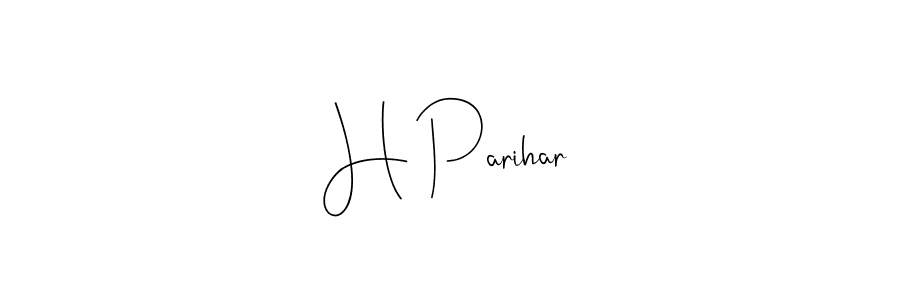 Create a beautiful signature design for name H Parihar. With this signature (Andilay-7BmLP) fonts, you can make a handwritten signature for free. H Parihar signature style 4 images and pictures png