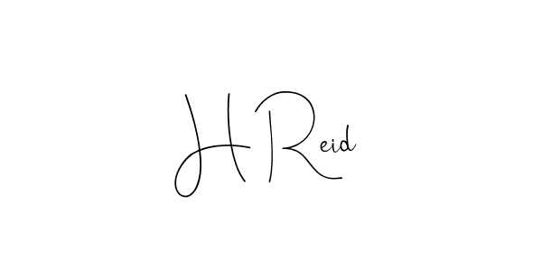 Create a beautiful signature design for name H Reid. With this signature (Andilay-7BmLP) fonts, you can make a handwritten signature for free. H Reid signature style 4 images and pictures png