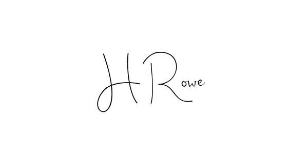 Design your own signature with our free online signature maker. With this signature software, you can create a handwritten (Andilay-7BmLP) signature for name H Rowe. H Rowe signature style 4 images and pictures png