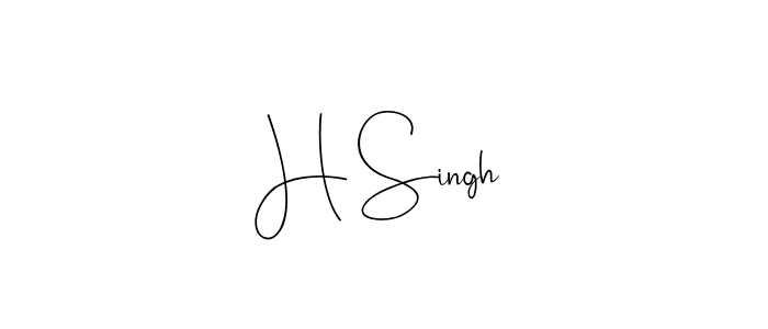 Create a beautiful signature design for name H Singh. With this signature (Andilay-7BmLP) fonts, you can make a handwritten signature for free. H Singh signature style 4 images and pictures png