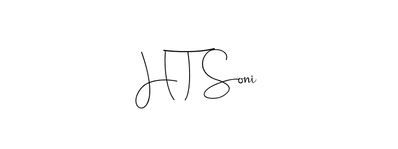 Also we have H T Soni name is the best signature style. Create professional handwritten signature collection using Andilay-7BmLP autograph style. H T Soni signature style 4 images and pictures png