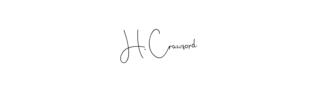 Design your own signature with our free online signature maker. With this signature software, you can create a handwritten (Andilay-7BmLP) signature for name H. Crawford. H. Crawford signature style 4 images and pictures png