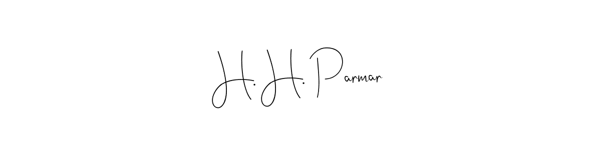 How to make H. H. Parmar signature? Andilay-7BmLP is a professional autograph style. Create handwritten signature for H. H. Parmar name. H. H. Parmar signature style 4 images and pictures png