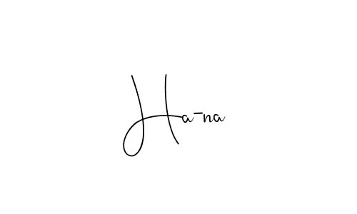 How to make Ha-na signature? Andilay-7BmLP is a professional autograph style. Create handwritten signature for Ha-na name. Ha-na signature style 4 images and pictures png